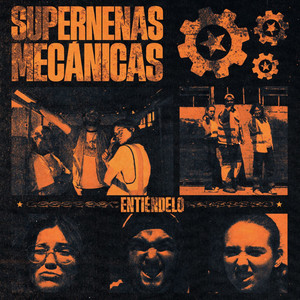 Entiéndelo - supernenas mecánicas (Explicit)