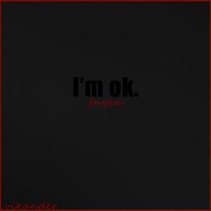 I'm ok.