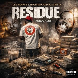 Residue (feat. Hollywood D.A. & Spitta) (ReRocked Version)