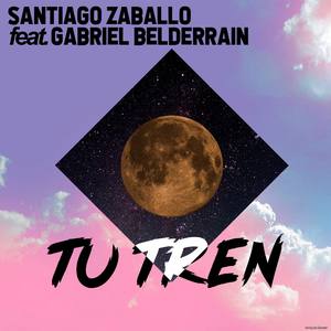 Tu Tren (feat. Gabriel Belderrain) [feat. Gabriel Belderrain]