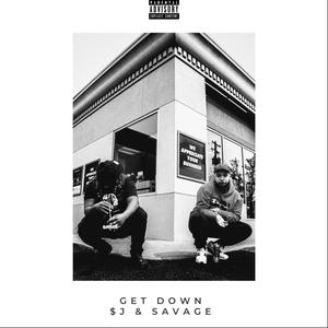 Get Down (feat. SAVAGE Tha Almiighty) [Explicit]