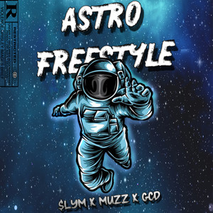 Astro Freestyle (Explicit)