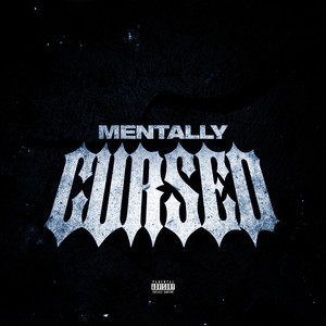 Mentally Cursed (Explicit)