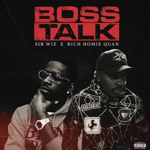 Boss Talk (feat. R H Quan) [Explicit]