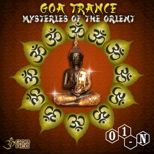 Goa Trance Mysteries of the Orient