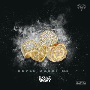 Never Doubt Me (Explicit)