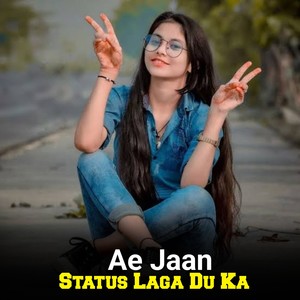 Ae Jaan Status Laga Du Ka