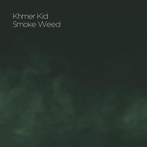 Smoke Weed (Explicit)