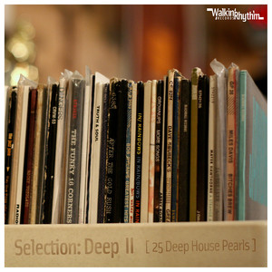 Selection: Deep, Vol. 2 (25 Deep House Pearls)