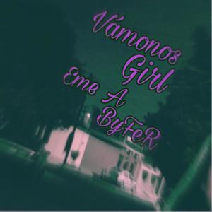 Vamonos Girl (Single|Explicit)