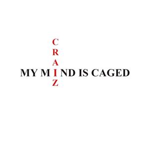 My Mind Is Caged (Explicit)