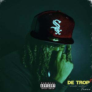 De trop 2 (Explicit)