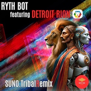 SUNO (feat. DETROIT LION) [TribalRemix]