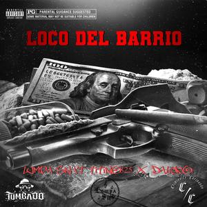 Loco del barrio (feat. Dalicko, Lumpa SN & Titino825) (Explicit)