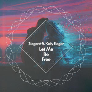 Let Me Be Free (feat. Kelly Koger)