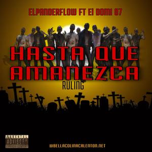 42 HASTA QUE AMANEZCA (ruling) (feat. El Domy 07) (Explicit)