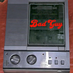 Bad Guy (Explicit)