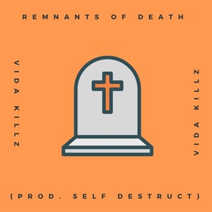 Remnants of Death (Explicit)