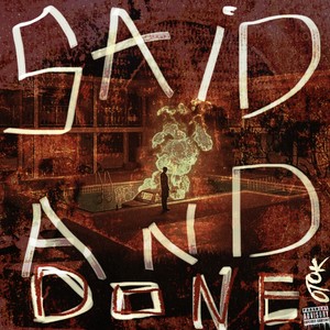 SAiD & DONE (Explicit)