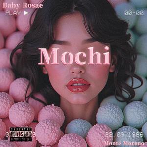 Mochi (feat. Babyrosae & Mc Mont) (Remix|Explicit)