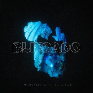 Blindado (feat. Jota Sax)