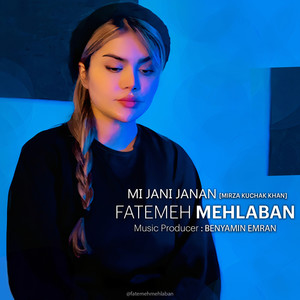 Mi Jani Janan (Mirza Kuchak Khan)