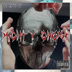 mighty ghost (Explicit)