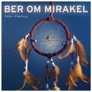 Ber om mirakel