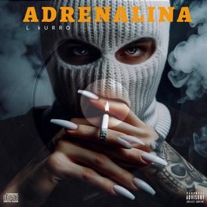 ADRENALINA (Explicit)