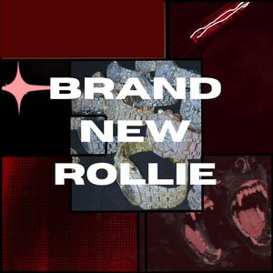 Brand New Rollie