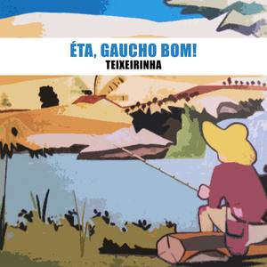 Eta Gaucho Bom