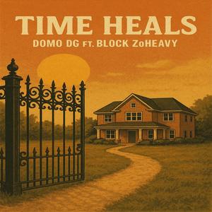 Time Heals (feat. Block Zoheavy) (Explicit)