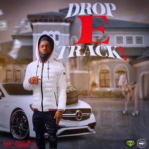 Drop E Track (Explicit)