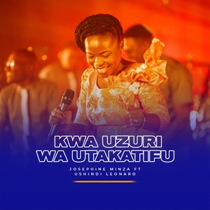 Kwa Uzuri Wa Utakatifu(feat. Ushindi Leonard)