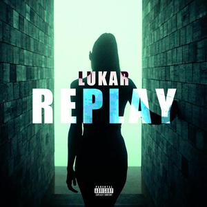 Replay (Explicit)