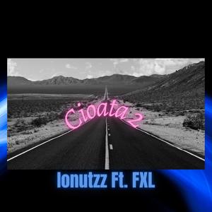 Cioata 2(feat. Fxl)