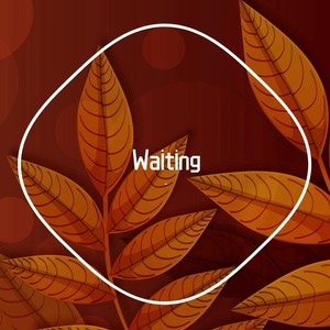 Waiting