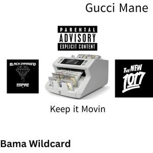 Keep it Moving (Explicit)