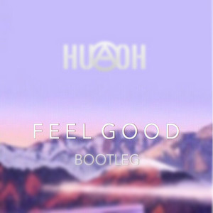ILLENIUM - Feel Good (HuaoH Bootleg Remix)