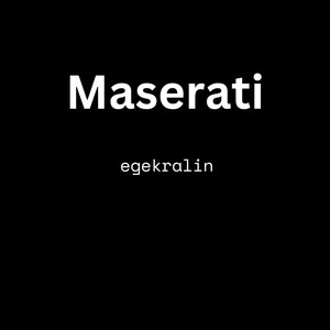 Maserati (Explicit)