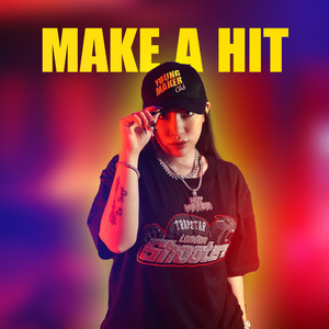 Make a Hit (Explicit)