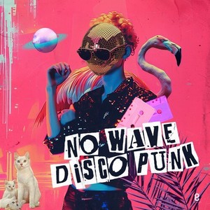 No Wave Disco Punk