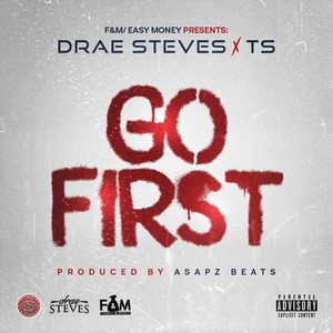 Go First(feat. Ts) (Explicit)