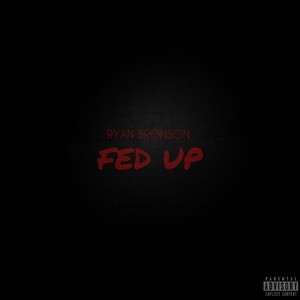Fed Up (Explicit)
