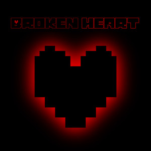 Broken Heart (Explicit)