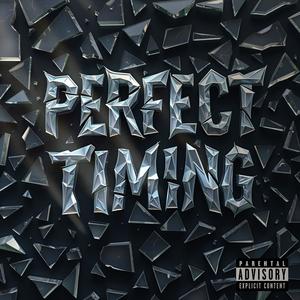 Perfect Timing (Explicit)