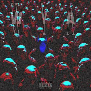 WYA (SKUTTA BBY) [Explicit]