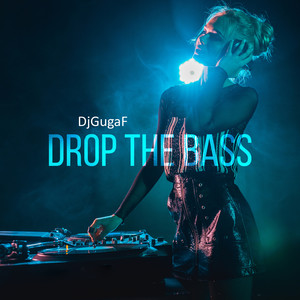 Drop the Bass