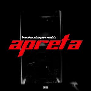 APRETA’ (Explicit)