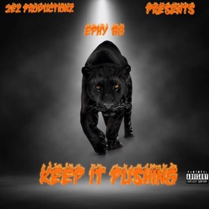 Keep It Pushing (Explicit)